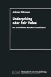 Underpricing oder Fair Value