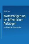 Kostensteigerungen bei öffentlichen Aufträgen