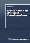 Szenario-Technik in der strategischen Unternehmensplanung