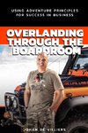 Overlanding Through the Boardroom