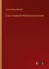 A Tour Around the World by General Grant