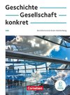 Geschichte, Gesellschaft, konkret. Berufsfachschule Baden-Württemberg- Schulbuch mit Videos