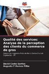 Qualité des services: Analyse de la perception des clients du commerce de gros