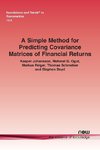 A Simple Method for Predicting Covariance Matrices of Financial Returns