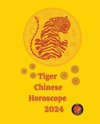 Tiger  Chinese Horoscope           2024