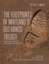 The Footprints of Maitland's Old Hands Trilogy