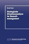 Stragegische Situationsanalyse im Umweltmanagement