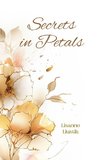 Secrets in Petals