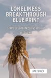 Loneliness Breakthrough Blueprint