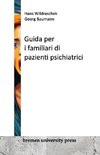 Guida per i familiari di pazienti psichiatrici