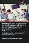 Strategie per migliorare la motivazione al lavoro in un istituto tecnico superiore