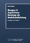 Mergers & Acquisitions-Beratung als Bankdienstleistung