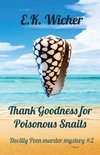 Thank Goodness for Poisonous Snails