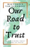 Our Road to Trust