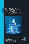 Born-Digital Texts in the English Language Classroom