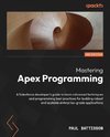 Mastering Apex Programming - Second Edition