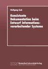 Konsistente Dokumentation beim Entwurf informationsverarbeitender Systeme