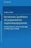 Operationales Spezifizieren mit programmierten Graphersetzungssystemen