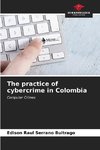 The practice of cybercrime in Colombia