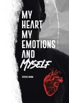 My Heart, My Emotions, and Myself