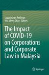 The Impact of COVID-19 on Corporations and Corporate Law in Malaysia