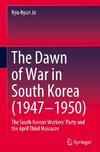 The Dawn of War in South Korea (1947¿1950)