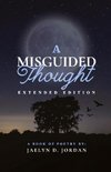 A Misguided Thought