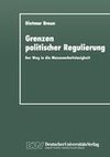 Grenzen politischer Regulierung