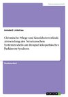 Chronische Pflege-und Krankheitsverläufe. Anwendung des Neumanschen Systemmodells am Beispiel idiopathisches Parkinson-Syndrom