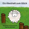 Ein Kleeblatt zum Glück