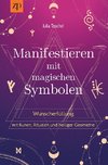 Manifestieren mit magischen Symbolen