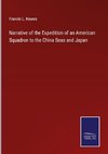 Narrative of the Expedition of an American Squadron to the China Seas and Japan