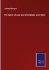 The Artist's Guide and Mechanic's Own Book