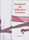 Kochbuch der baltischen Esskultur