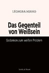 Das Gegenteil von Weißsein