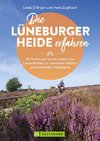 Die Lüneburger Heide erfahren 30 Radtouren durch malerische Landschaften, zu reizvollen Städten und kulturellen Highlights