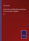 Lives of the Lord Chancellors and Keepers of the Great Seal of England