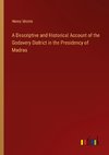 A Descriptive and Historical Account of the Godavery District in the Presidency of Madras