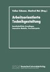 Arbeitsorientierte Technikgestaltung