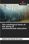 The ontological basis of the being of environmental education