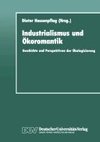 Industrialismus und Ökoromantik