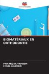 BIOMATÉRIAUX EN ORTHODONTIE