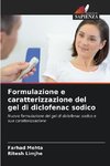 Formulazione e caratterizzazione del gel di diclofenac sodico