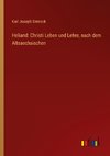 Heliand: Christi Leben und Lehre, nach dem Altsaechsischen