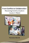 From Conflict to Collaboration