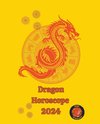 Dragon Horoscope  2024