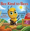 Bee Kind to Bees