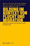 Bildung im Kontext von Flucht und Migration