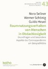 Raumnutzungsverhalten von Menschen in Obdachlosigkeit