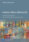 Habitus-Milieu-Reflexivität